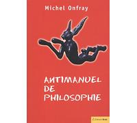 Antimanuel de philosophie.: Leçons socratiques et alternatives