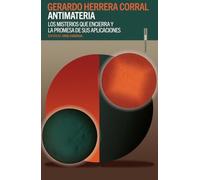 Antimateria: Los misterios que encierra y la promesa de sus aplicaciones (REALIDADES)