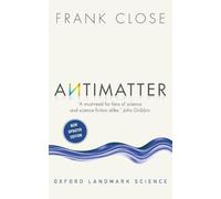 Antimatter (Oxford Landmark Science)