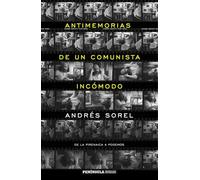 Antimemorias de un comunista incómodo: De la Pirenaica a Podemos (PENINSULA)