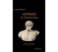 ANTÍNOO. EL ÚLTIMO DIOS: 1 (COLECCIÓN HISTORIA DEL ARTE)