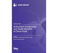 Antioxidant Compounds and Health Benefits of Citrus Fruits