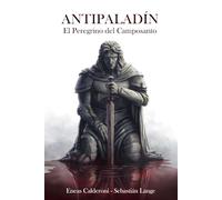 Antipaladín: El Peregrino del Camposanto (Paladín)