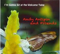 Antipin, Andy - I'm Gonna Sit At The Welcome Table