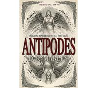 Antipodes: An Epic Time Travel from WWI to Camelot: 2 (Kingfisher)