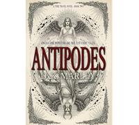 Antipodes: An Epic Time Travel from WWI to Camelot (Kingfisher)