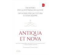 Antiqua et nova. Nota sul rapporto tra intelligenza artificiale e intelligenza umana (Documenti ecclesiali)