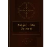 Antique Dealer Notebook: Antique Buying, Inventory & Sales Record