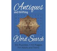 Antiques and Thrifting Word Search: Easy to read print, 6 x 9 inches (15.24 x 22.86cm), 55 puzzles, 110 pages Solution pages. Fun and challenging puzzles