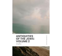 Antiquities of the Jews: Volume 2: In Modern, Updated English (Easy to Read)