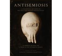 ANTISEMIOSIS: A Conceptual Art Book on the Sign That Resists Signification (Contemporary Art and Poetry)