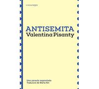 Antisemita: Una paraula segrestada: 19 (Espores)
