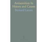 Antisemitism Its History and Causes