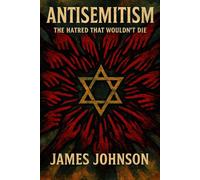 ANTISEMITISM: The Hatred That Wouldn’t Die (The Social Code)
