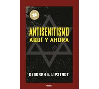 ANTISEMITISMO: AQUI Y AHORA