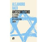 Antisemitismo: El eterno retorno de la cuestión judía (COLECCION MAYOR)