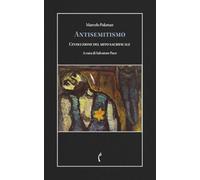 Antisemitismo: L'evoluzione del mito sacrificale (Psicanalisi e dintorni)