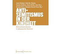 Antisemitismus in der Kindheit: Differenzkonstruktionen in pädagogischen Kontexten: 28