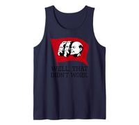 Antisocialismo y Comunismo - Bueno, eso no funcionó Camiseta sin Mangas