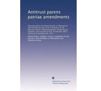 Antitrust parens patriae amendments: Hearings before the Subcommittee on Monopolies and Commercial Law of the Committee on the Judiciary, House of ... H.R. 2850 ... February 20 and March 6, 1975
