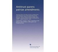 Antitrust parens patriae amendments: Hearings before the Subcommittee on Monopolies and Commercial Law of the Committee on the Judiciary, House of ... and H.R. 12921 ... March 18 and 25. 1974