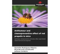 Antitumour and chemopreventive effect of red propolis in mice