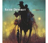 Antje Duvekot - New Wild West
