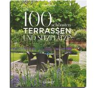 Antje Krause Die 100 schönsten Terrassen und Sitzplätze (Tapa dura)