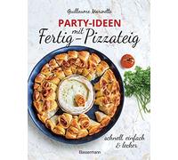 Antje Seidel Gu Party-Ideen mit Fertig-Pizzateig - Schnell, einfach, (Tapa dura)