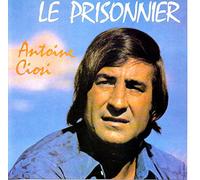 Antoine Ciosi - Le Prisonnier
