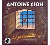 Antoine Ciosi - Le Prisonnier