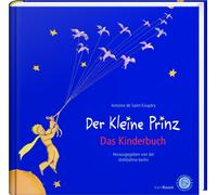 Antoine de Sain Der Kleine Prinz. Das Kinderbuch in der Originalüber (Tapa dura)