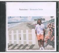Antoine - Demain Loin