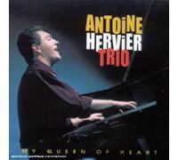Antoine Hervier Trio - My Queen Of Heart