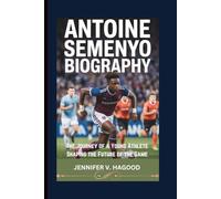 ANTOINE SEMENYO BIOGRAPHY: The Journey of a Young Athlete Shaping the Future of the Game