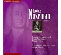 Antoinette Lohman - Nozeman: Sonatas for Violin and Basso Continuo Opus 1