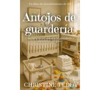 Antojos de guardería: Un libro de ABDL/Regresión