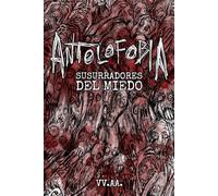 Antolofobia: Susurradores del miedo