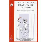 Antología adaptada para un taller de teatro: 19 (Biblioteca Alba y Mayo, Teatro)