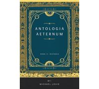 Antologia Aeternum: Book II Historia
