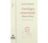 Antología comentada Antonio Machado 2 tomos: Poesía y prosa: 15R