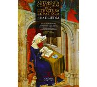Antologia comentada de la literatura espanola: Edad Media