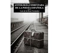 ANTOLOGÍA COMENTADA DE LA POESÍA ESPAÑOLA TOMO II: 1 (Ediciones Rilke)