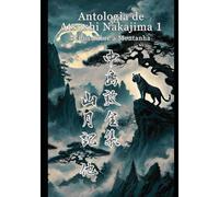 Antologia de Atsushi Nakajima 1: A Lua Sobre a Montanha, e outros
