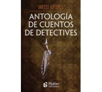Antología de cuentos de detectives (Obras Cumbres)