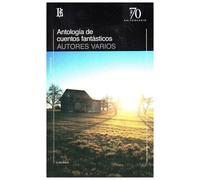 ANTOLOGIA DE CUENTOS FANTASTICOS | Aa. Vv.