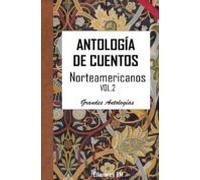 Antología De Cuentos Norteamericanos. Volumen Segundo (ebook)