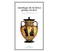 Antología de la lírica griega arcaica (Letras Universales)