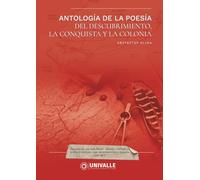 Antología de la Poesía del Descubrimiento, la Conquista y la Colonia