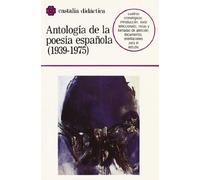 Antología de la poesía española (1939-1975) . (CASTALIA DIDACTICA)